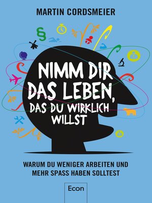 cover image of Nimm Dir das Leben, das Du wirklich willst
